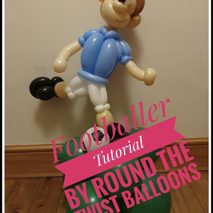 Footballer Tutorial by Round the Twist Balloons