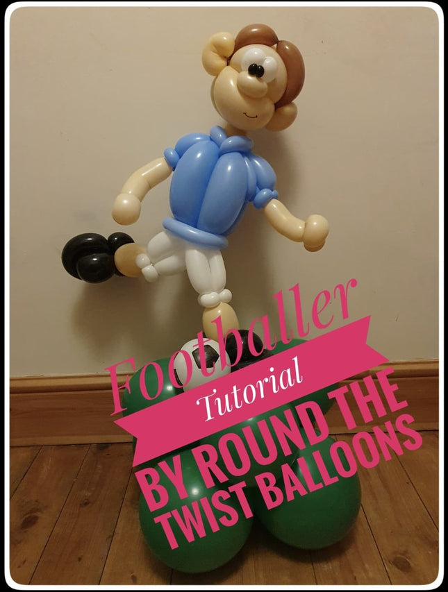 Footballer Tutorial by Round the Twist Balloons