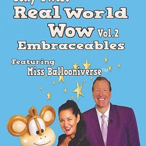 Real World Wow Volume 2 - Embraceables by Tony Twist
