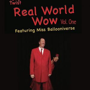 Real World Wow by Tony Twist